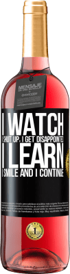 29,95 € Free Shipping | Rosé Wine ROSÉ Edition I watch, I shut up, I get disappointed, I learn, I smile and I continue Black Label. Customizable label Young wine Harvest 2024 Tempranillo