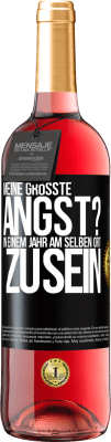 29,95 € Kostenloser Versand | Roséwein ROSÉ Ausgabe Meine größte Angst? In einem Jahr am selben Ort zu sein Schwarzes Etikett. Anpassbares Etikett Junger Wein Ernte 2024 Tempranillo