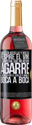 29,95 € Envío gratis | Vino Rosado Edición ROSÉ Abra esta botella y deje que respire el vino. Si sospecha que no respira, agarre la botella por el cuello y hágale el boca a Etiqueta Negra. Etiqueta personalizable Vino joven Cosecha 2025 Tempranillo
