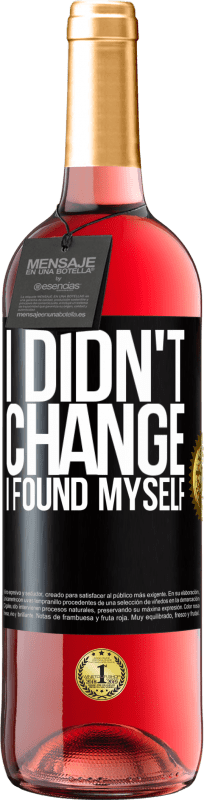 29,95 € Free Shipping | Rosé Wine ROSÉ Edition Do not change. I found myself Black Label. Customizable label Young wine Harvest 2022 Tempranillo