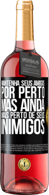 29,95 € Envio grátis | Vinho rosé Edição ROSÉ Mantenha seus amigos por perto, mas ainda mais perto de seus inimigos Etiqueta Preta. Etiqueta personalizável Vinho jovem Colheita 2023 Tempranillo