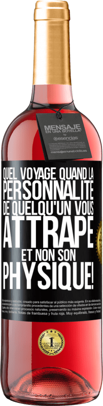 29,95 € Envoi gratuit | Vin rosé Édition ROSÉ Quel voyage quand la personnalité de quelqu'un vous attrape et non son physique! Étiquette Noire. Étiquette personnalisable Vin jeune Récolte 2024 Tempranillo