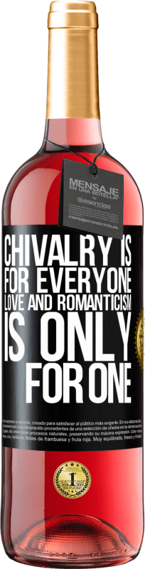 29,95 € Free Shipping | Rosé Wine ROSÉ Edition Chivalry is for everyone. Love and romanticism is only for one Black Label. Customizable label Young wine Harvest 2023 Tempranillo