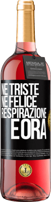 29,95 € Spedizione Gratuita | Vino rosato Edizione ROSÉ Né triste né felice. Respirazione e ora Etichetta Nera. Etichetta personalizzabile Vino giovane Raccogliere 2023 Tempranillo