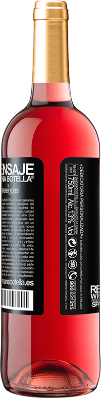 29,95 € Free Shipping | Rosé Wine ROSÉ Edition Because every place is here and every moment is now Black Label. Customizable label Young wine Harvest 2022 Tempranillo
