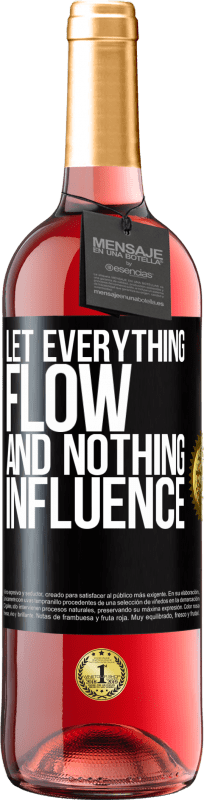 29,95 € Free Shipping | Rosé Wine ROSÉ Edition Let everything flow and nothing influence Black Label. Customizable label Young wine Harvest 2023 Tempranillo