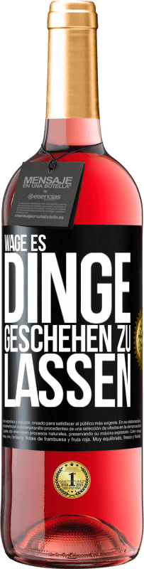 29,95 € Kostenloser Versand | Roséwein ROSÉ Ausgabe Wage es, Dinge geschehen zu lassen Schwarzes Etikett. Anpassbares Etikett Junger Wein Ernte 2023 Tempranillo