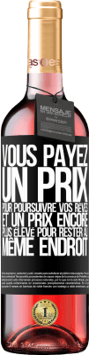 29,95 € Envoi gratuit | Vin rosé Édition ROSÉ Vous payez un prix pour poursuivre vos rêves, et un prix encore plus élevé pour rester au même endroit Étiquette Noire. Étiquette personnalisable Vin jeune Récolte 2023 Tempranillo