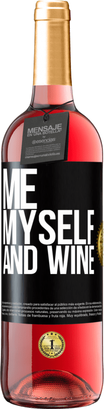 29,95 € Бесплатная доставка | Розовое вино Издание ROSÉ Me, myself and wine Черная метка. Настраиваемая этикетка Молодое вино Урожай 2024 Tempranillo