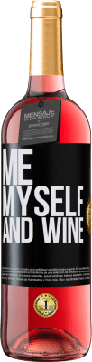 29,95 € Kostenloser Versand | Roséwein ROSÉ Ausgabe Me, myself and wine Schwarzes Etikett. Anpassbares Etikett Junger Wein Ernte 2024 Tempranillo