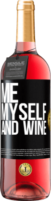 29,95 € Spedizione Gratuita | Vino rosato Edizione ROSÉ Me, myself and wine Etichetta Nera. Etichetta personalizzabile Vino giovane Raccogliere 2024 Tempranillo