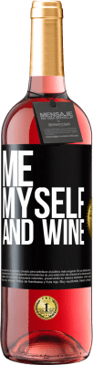 29,95 € Envio grátis | Vinho rosé Edição ROSÉ Me, myself and wine Etiqueta Preta. Etiqueta personalizável Vinho jovem Colheita 2024 Tempranillo