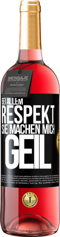 29,95 € Kostenloser Versand | Roséwein ROSÉ Ausgabe Bei allem Respekt, Sie machen mich geil Schwarzes Etikett. Anpassbares Etikett Junger Wein Ernte 2023 Tempranillo