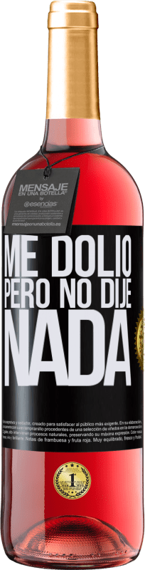 29,95 € Envío gratis | Vino Rosado Edición ROSÉ Me dolió, pero no dije nada Etiqueta Negra. Etiqueta personalizable Vino joven Cosecha 2024 Tempranillo