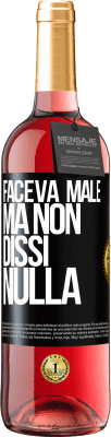 29,95 € Spedizione Gratuita | Vino rosato Edizione ROSÉ Faceva male, ma non dissi nulla Etichetta Nera. Etichetta personalizzabile Vino giovane Raccogliere 2023 Tempranillo