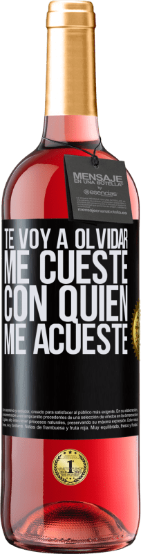 29,95 € Envío gratis | Vino Rosado Edición ROSÉ Te voy a olvidar, me cueste con quien me acueste Etiqueta Negra. Etiqueta personalizable Vino joven Cosecha 2024 Tempranillo