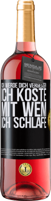 29,95 € Kostenloser Versand | Roséwein ROSÉ Ausgabe Ich werde dich vergessen, ich koste, mit wem ich schlafe Schwarzes Etikett. Anpassbares Etikett Junger Wein Ernte 2024 Tempranillo