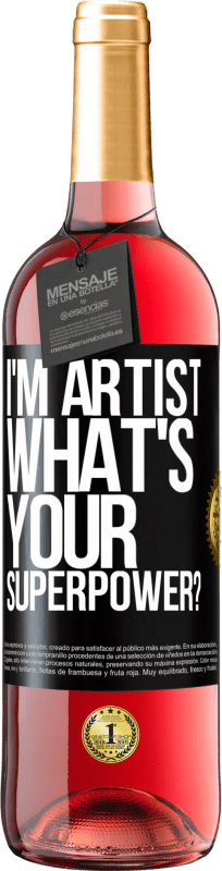 29,95 € Бесплатная доставка | Розовое вино Издание ROSÉ I'm artist. What's your superpower? Черная метка. Настраиваемая этикетка Молодое вино Урожай 2023 Tempranillo