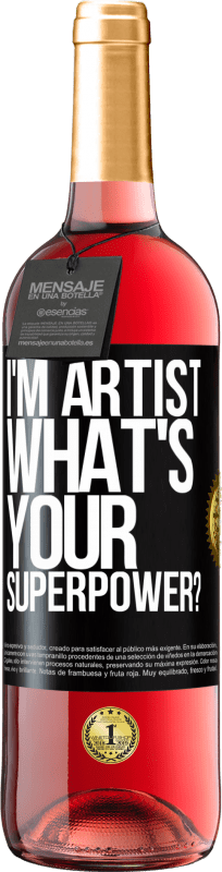 29,95 € Spedizione Gratuita | Vino rosato Edizione ROSÉ I'm artist. What's your superpower? Etichetta Nera. Etichetta personalizzabile Vino giovane Raccogliere 2024 Tempranillo