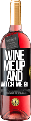 29,95 € Envio grátis | Vinho rosé Edição ROSÉ Wine me up and watch me go! Etiqueta Preta. Etiqueta personalizável Vinho jovem Colheita 2024 Tempranillo