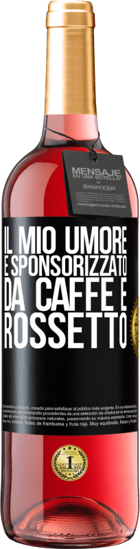 29,95 € Spedizione Gratuita | Vino rosato Edizione ROSÉ Il mio umore è sponsorizzato da caffè e rossetto Etichetta Nera. Etichetta personalizzabile Vino giovane Raccogliere 2024 Tempranillo