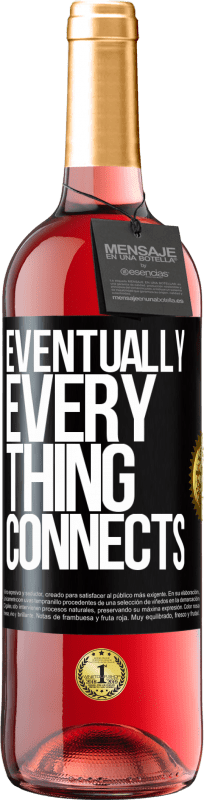 29,95 € Бесплатная доставка | Розовое вино Издание ROSÉ Eventually, everything connects Черная метка. Настраиваемая этикетка Молодое вино Урожай 2023 Tempranillo