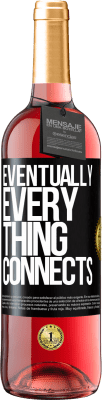 29,95 € Envio grátis | Vinho rosé Edição ROSÉ Eventually, everything connects Etiqueta Preta. Etiqueta personalizável Vinho jovem Colheita 2024 Tempranillo