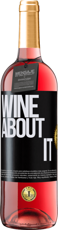 29,95 € Envío gratis | Vino Rosado Edición ROSÉ Wine about it Etiqueta Negra. Etiqueta personalizable Vino joven Cosecha 2023 Tempranillo