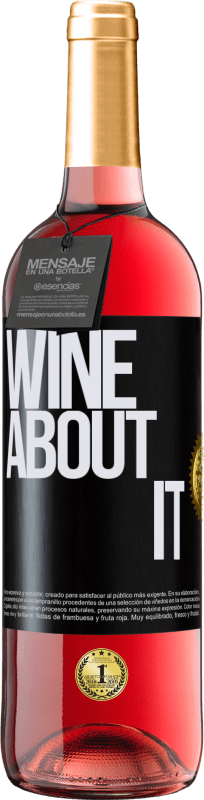 29,95 € Kostenloser Versand | Roséwein ROSÉ Ausgabe Wine about it Schwarzes Etikett. Anpassbares Etikett Junger Wein Ernte 2023 Tempranillo