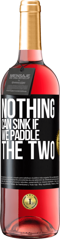 29,95 € Free Shipping | Rosé Wine ROSÉ Edition Nothing can sink if we paddle the two Black Label. Customizable label Young wine Harvest 2023 Tempranillo