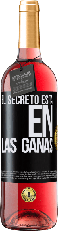 29,95 € Envío gratis | Vino Rosado Edición ROSÉ El secreto está en las ganas Etiqueta Negra. Etiqueta personalizable Vino joven Cosecha 2023 Tempranillo