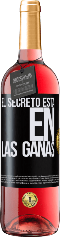 29,95 € Envío gratis | Vino Rosado Edición ROSÉ El secreto está en las ganas Etiqueta Negra. Etiqueta personalizable Vino joven Cosecha 2025 Tempranillo