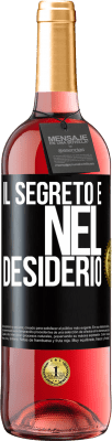 29,95 € Spedizione Gratuita | Vino rosato Edizione ROSÉ Il segreto è nel desiderio Etichetta Nera. Etichetta personalizzabile Vino giovane Raccogliere 2023 Tempranillo