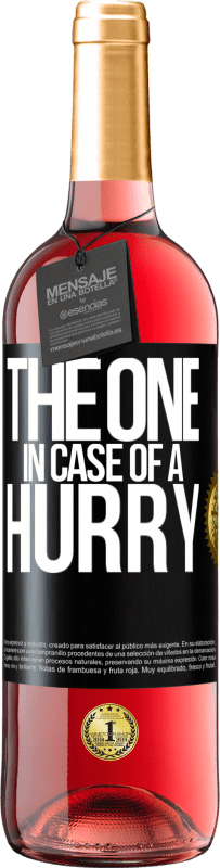 29,95 € Envoi gratuit | Vin rosé Édition ROSÉ The one in case of a hurry Étiquette Noire. Étiquette personnalisable Vin jeune Récolte 2023 Tempranillo