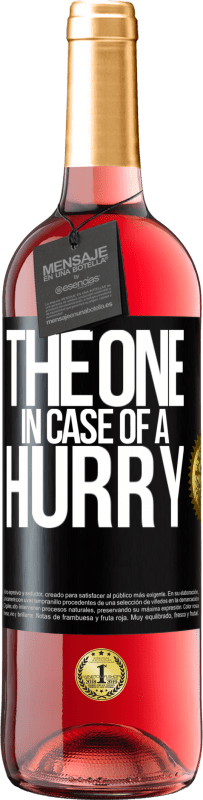 29,95 € Envoi gratuit | Vin rosé Édition ROSÉ The one in case of a hurry Étiquette Noire. Étiquette personnalisable Vin jeune Récolte 2024 Tempranillo