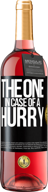 29,95 € Envío gratis | Vino Rosado Edición ROSÉ The one in case of a hurry Etiqueta Negra. Etiqueta personalizable Vino joven Cosecha 2024 Tempranillo