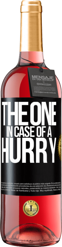 29,95 € Envio grátis | Vinho rosé Edição ROSÉ The one in case of a hurry Etiqueta Preta. Etiqueta personalizável Vinho jovem Colheita 2023 Tempranillo