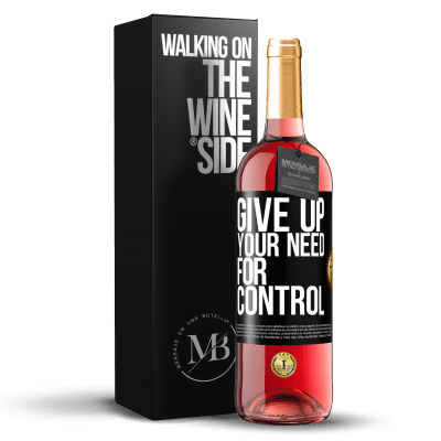 «Give up your need for control» Edição ROSÉ