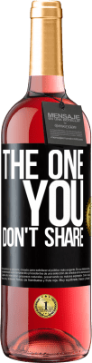 29,95 € Бесплатная доставка | Розовое вино Издание ROSÉ The one you don't share Черная метка. Настраиваемая этикетка Молодое вино Урожай 2023 Tempranillo