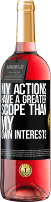 29,95 € Free Shipping | Rosé Wine ROSÉ Edition My actions have a greater scope than my own interests Black Label. Customizable label Young wine Harvest 2024 Tempranillo