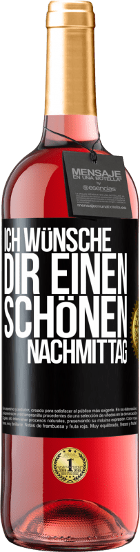 29,95 € Kostenloser Versand | Roséwein ROSÉ Ausgabe Ich wünsche dir einen schönen Nachmittag Schwarzes Etikett. Anpassbares Etikett Junger Wein Ernte 2025 Tempranillo
