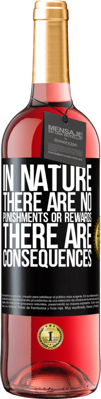 29,95 € 免费送货 | 桃红葡萄酒 ROSÉ版 在自然界中没有惩罚或奖励，有后果 黑标. 可自定义的标签 青年酒 收成 2023 Tempranillo