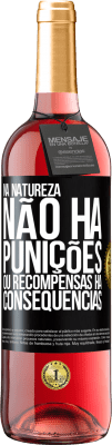 29,95 € Envio grátis | Vinho rosé Edição ROSÉ Na natureza não há punições ou recompensas, há consequências Etiqueta Preta. Etiqueta personalizável Vinho jovem Colheita 2025 Tempranillo