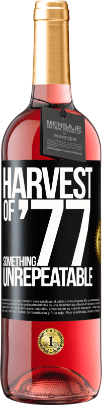 29,95 € 送料無料 | ロゼワイン ROSÉエディション '77の収穫、再現不可能なもの ブラックラベル. カスタマイズ可能なラベル 若いワイン 収穫 2023 Tempranillo