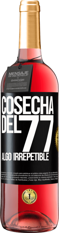 29,95 € Envío gratis | Vino Rosado Edición ROSÉ Cosecha del 77, algo irrepetible Etiqueta Negra. Etiqueta personalizable Vino joven Cosecha 2023 Tempranillo