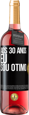 29,95 € Envio grátis | Vinho rosé Edição ROSÉ Aos 30 anos, eu sou ótimo Etiqueta Preta. Etiqueta personalizável Vinho jovem Colheita 2025 Tempranillo