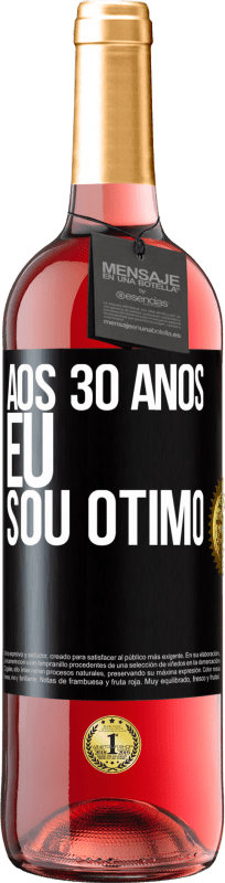 29,95 € Envio grátis | Vinho rosé Edição ROSÉ Aos 30 anos, eu sou ótimo Etiqueta Preta. Etiqueta personalizável Vinho jovem Colheita 2024 Tempranillo