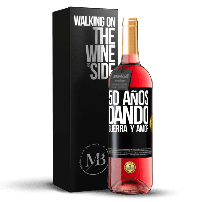 «50 años dando guerra y amor» Edición ROSÉ