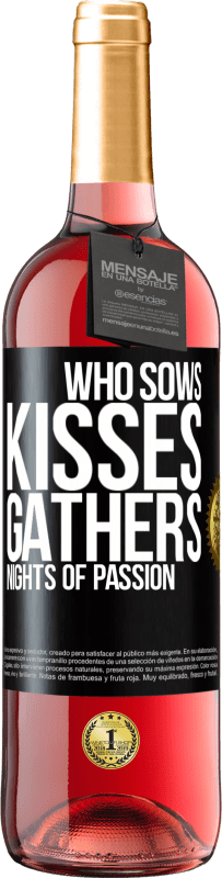 29,95 € Free Shipping | Rosé Wine ROSÉ Edition Who sows kisses, gathers nights of passion Black Label. Customizable label Young wine Harvest 2023 Tempranillo
