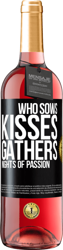 29,95 € Free Shipping | Rosé Wine ROSÉ Edition Who sows kisses, gathers nights of passion Black Label. Customizable label Young wine Harvest 2024 Tempranillo